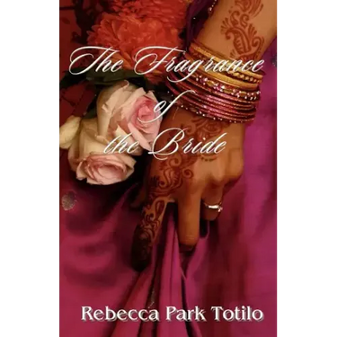 The Fragrance of the Bride