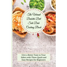 The Vibrant Diabetic Diet Side Dish Cooking Book: Give a Better Taste to Your Siders with These Quick and Easy Recipes for Beginners
