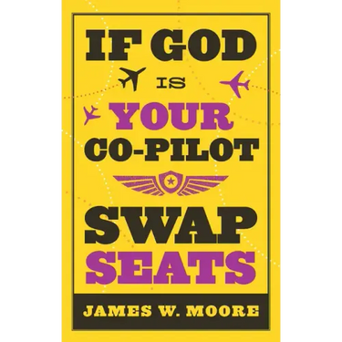 If God Is Your Co-Pilot, Swap Seats!
