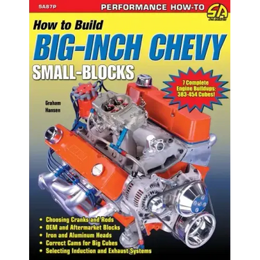 How to Build Big-Inch Chevy Small-Blocks