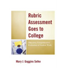 Rubric Assessment Goes to College: Objective, Comprehensive Evaluation of Student Work
