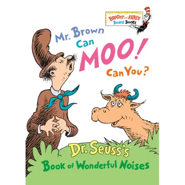 Mr. Brown Can Moo! Can You?: Dr. Seuss's Book of Wonderful Noises