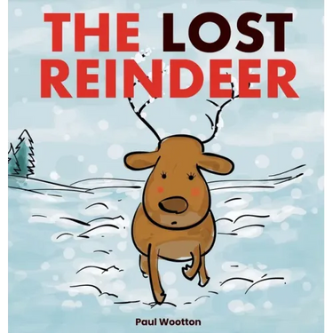 The Lost Reindeer: A beautiful picture book for preschool children featuring Santa and a thrilling adventure in the snow