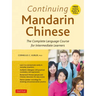 Continuing Mandarin Chinese Textbook: The Complete Language Course for Intermediate Learners