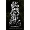 The Black Toad: Alchemy of Body, Spirit, & Stone