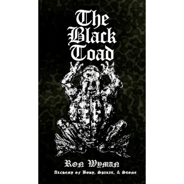 The Black Toad: Alchemy of Body, Spirit, & Stone