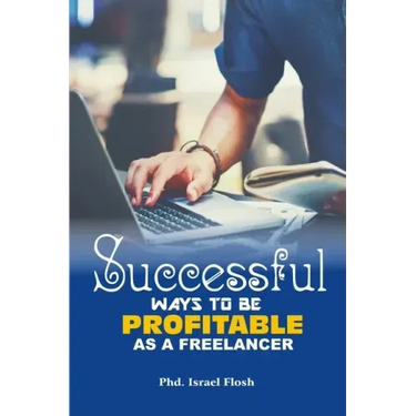 Successful Ways to be Profitable as a Freelancer