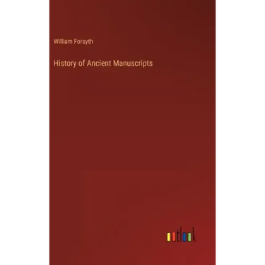 History of Ancient Manuscripts