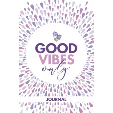 Good Vibes Only Journal