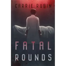 Fatal Rounds