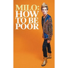 How to Be Poor
