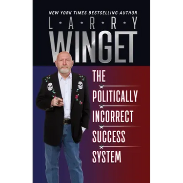 The Politically Incorrect Success System
