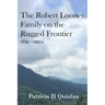 The Looney Family on the Rugged Frontier
