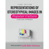 Representations of Stereotypical Images in Popular Culture: A Critical Approach