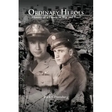 Ordinary Heroes: History of a Family in War and Peace