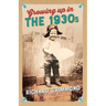 Growing Up in the 1930s
