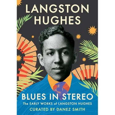 Blues in Stereo: The Early Works of Langston Hughes