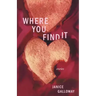 Where You Find It: Stories