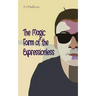 The Magic Form of the Expressionless