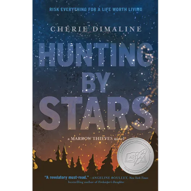 Hunting by Stars (a Marrow Thieves Novel)