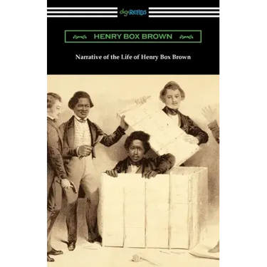 Narrative of the Life of Henry Box Brown