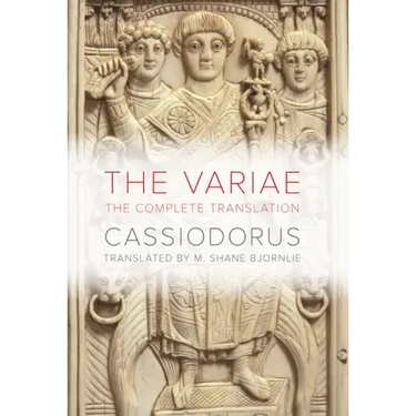 The Variae: The Complete Translation