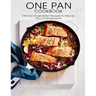One Pan Cookbook: 100 Easy Single Skillet Recipes to Step Up Your Cooking Game