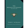 The Message of Romans: An Exposition