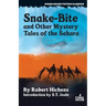 Snake-Bite and Other Mystery Tales of the Sahara