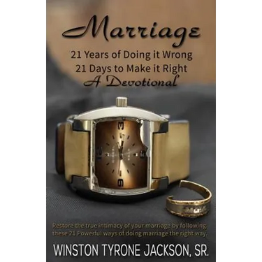 Marriage - 21 Years of Doing it Wrong, 21 Days to Make it Right