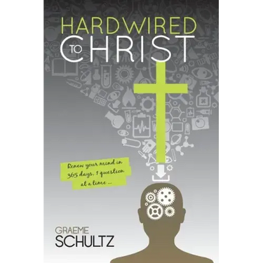 Hardwired to Christ: Renew your mind in 365 days, one question at a time.