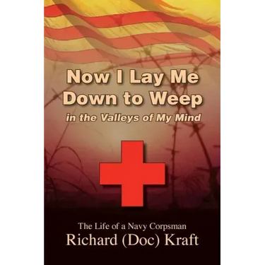Now I Lay Me Down to Weep: In the Valleys of My Mind