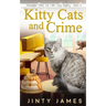 Kitty Cats and Crime: A Norwegian Forest Cat Café Cozy Mystery - Book 6