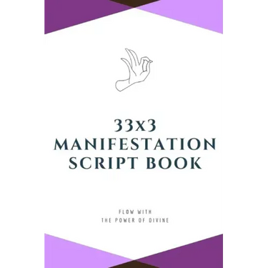 33x3 Manifestation Script Book: flow with the power of divine