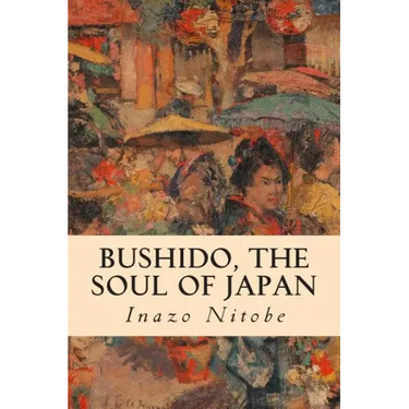 Bushido, the Soul of Japan