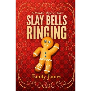 Slay Bells Ringing: A Murder Mystery Duet