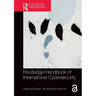 Routledge Handbook of International Cybersecurity