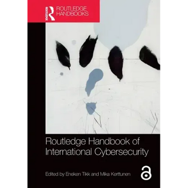 Routledge Handbook of International Cybersecurity