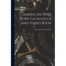 American Wire Rope Catalogue and Hand Book