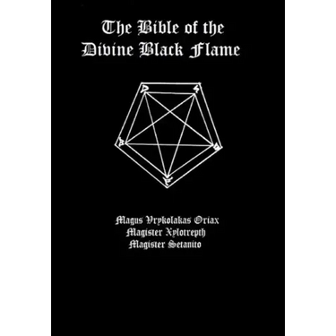 The Bible of the Divine Black Flame