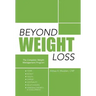 Beyond Weight Loss: The Complete Weight Management Program