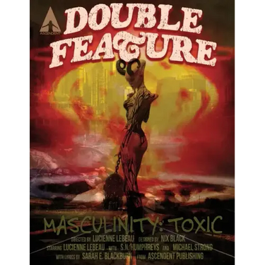 Double Feature #2: Masculinity: Toxic