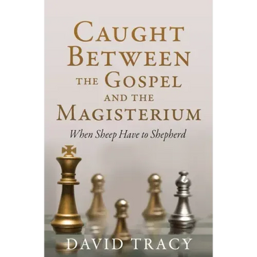 Caught Between the Gospel and the Magisterium: When Sheep Have to Shepherd