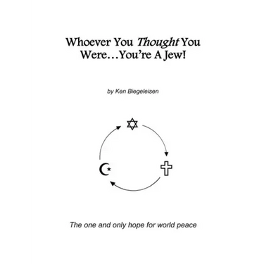 Whoever You Thought You Were...You're A Jew!