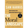 The Moral Landscape: How Science Can Determine Human Values