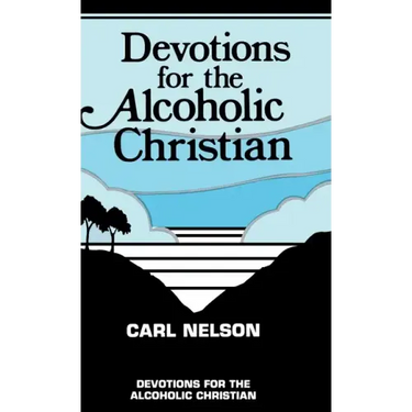 Devotions for the Alcoholic Christian