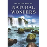 The Picture Book of Natural Wonders: A Gift Book for Alzheimer's Patients and Seniors with Dementia