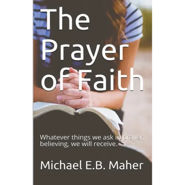 The Prayer of Faith