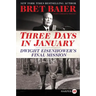 Three Days in January: Dwight Eisenhower's Final Mission