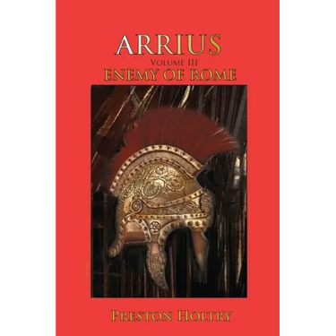 Arrius: Volume III Enemy of Rome